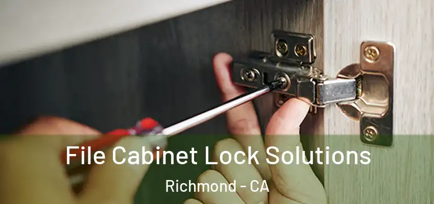  File Cabinet Lock Solutions Richmond - CA