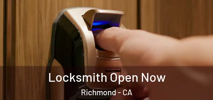  Locksmith Open Now Richmond - CA