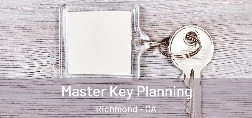 Master Key Planning Richmond - CA
