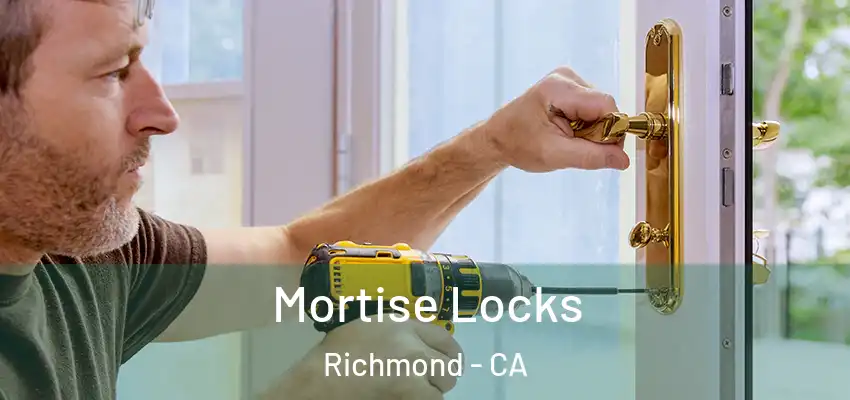  Mortise Locks Richmond - CA