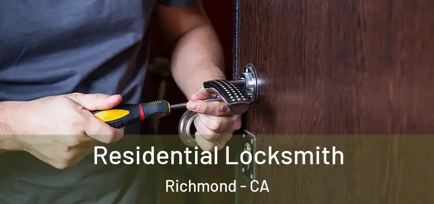  Residential Locksmith Richmond - CA
