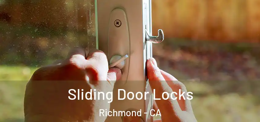 Sliding Door Locks Richmond - CA
