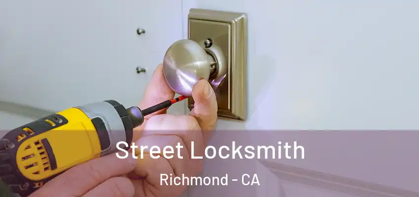  Street Locksmith Richmond - CA